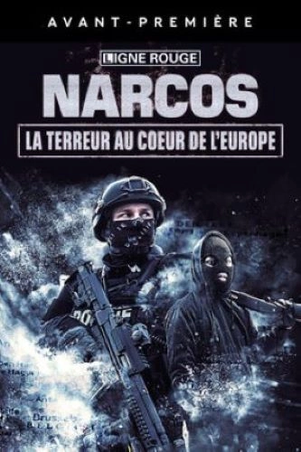 NARCOS LA TERREUR AU COEUR DE L'EUROPE