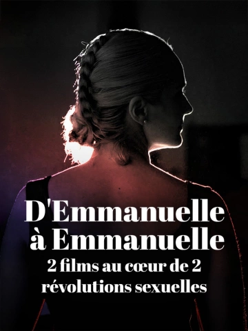 D'Emmanuelle à Emmanuelle Deux Films au Coeur de Deux Revolutions Sexuelles