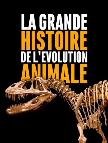 La grande histoire de l’evolution animale