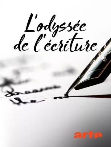 L'odyssée de l'écriture (2/3) L'empreinte des civilisations