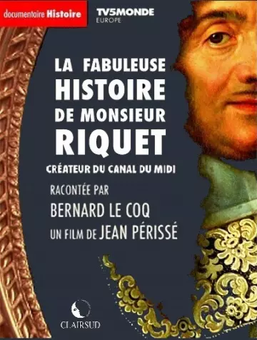 La Fabuleuse Histoire de monsieur Riquet