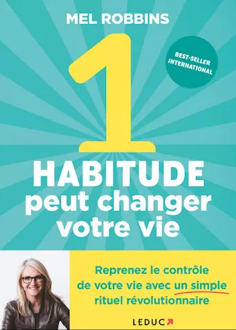 1 habitude peut changer votre vie Mel Robbins