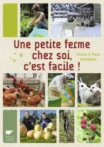 Une petite ferme chez soi, c'est facile !