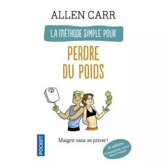 ALLEN CARR : LA MÉTHODE SIMPLE POUR PERDRE DU POIDS