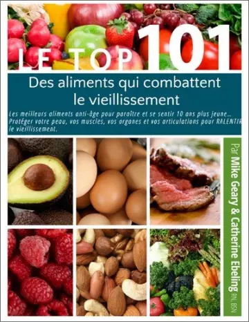 Le Top 101 des aliments qui combattent le vieillissement