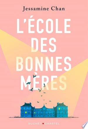 L'École des bonnes mères - Jessamine Chan