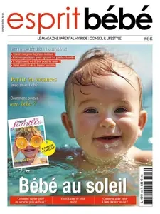 Esprit Bébé N.66 - Juin-Juillet 2024