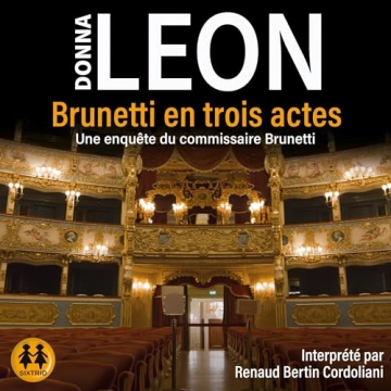 Brunetti en trois actes - Commissaire Brunetti 24 Donna Leon