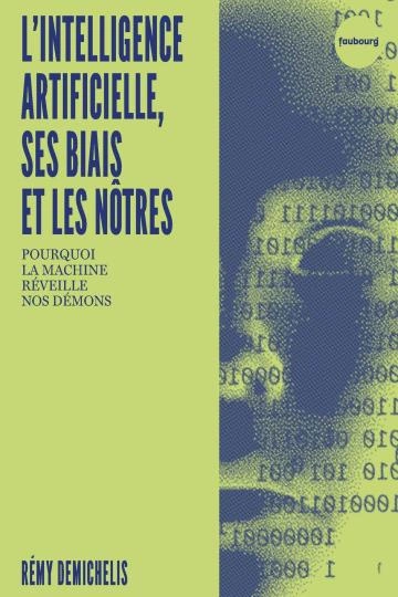 L'Intelligence artificielle, ses biais et les nôtres