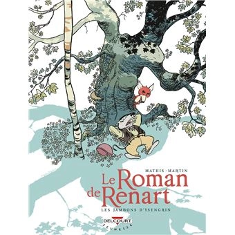 LE ROMAN DE RENART TOMES 01 À 03