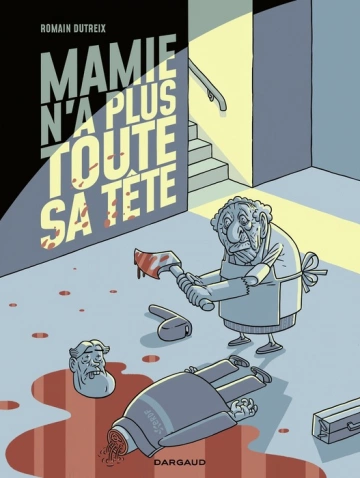 Mamie n’a plus toute sa tête Tome 1