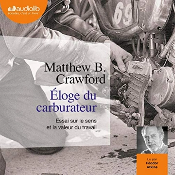 Éloge du carburateur Matthew B. Crawford