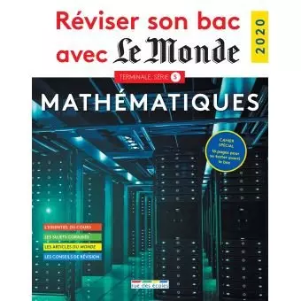 Réviser son bac avec Le Monde 2020 : Mathématiques, Terminale, série S