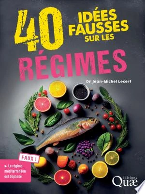 40 idées fausses sur les régimes