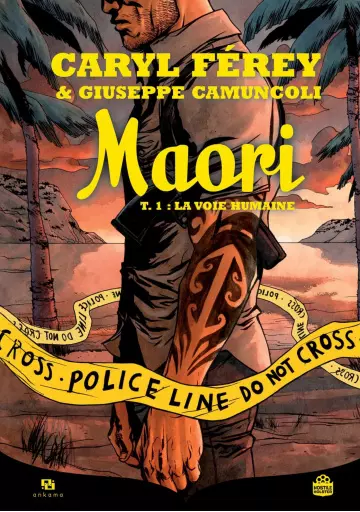 Maori Tome 1 La voie humaine - Férey et Camuncoli