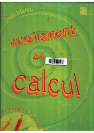 JOËL MALET - ENTRAINEMENT AU CALCUL CE2