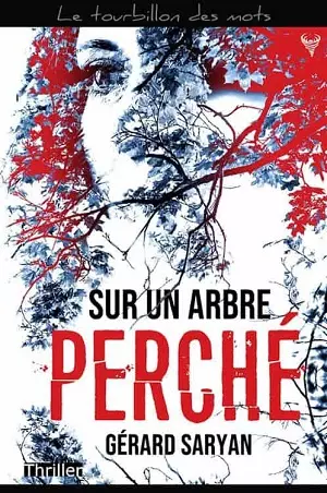 Sur un arbre perché - Gérard Saryan