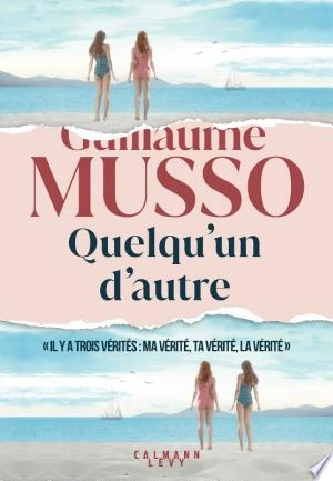 Quelqu'un d'autre Guillaume Musso