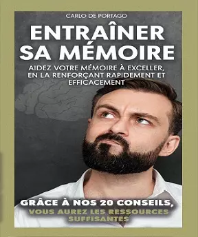 Entraîner sa mémoire - Carlo De Portago