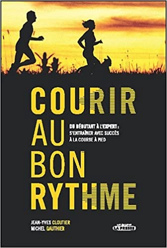 COURIR AU BON RYTHME JEAN-YVES CLOUTIER