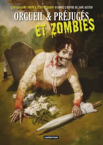 Grahame-Smith & Richards - Orgueils & Préjugés et zombies