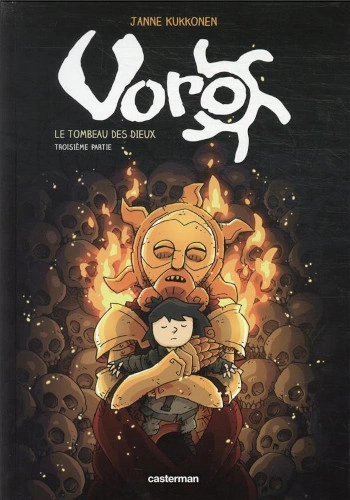 VORO (KUKKONEN) T09. LE TOMBEAU DES DIEUX (TROISIÈME PARTIE)