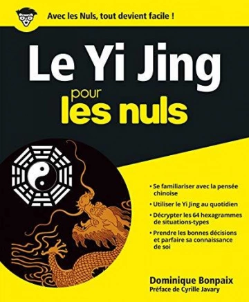 LE YI JING POUR LES NULS