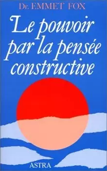 Le pouvoir par la pensée constructive