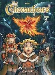 LES CHEVAUCHEURS (MAXA') TOMES 05 ET 06