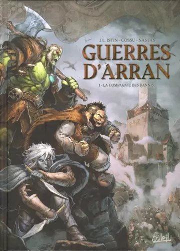 Guerres d'Arran - Tome 1 - La Compagnie des Bannis