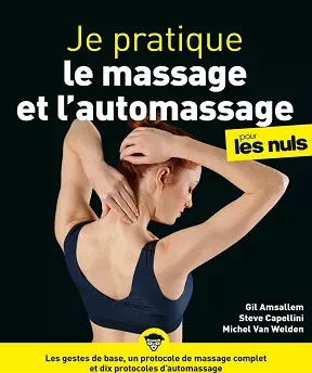 Je pratique le massage et l’automassage pour les Nuls