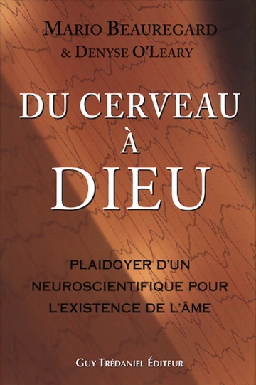 DU CERVEAU À DIEU MARIO BEAUREGARD