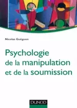 Psychologie de la manipulation et de la soumission