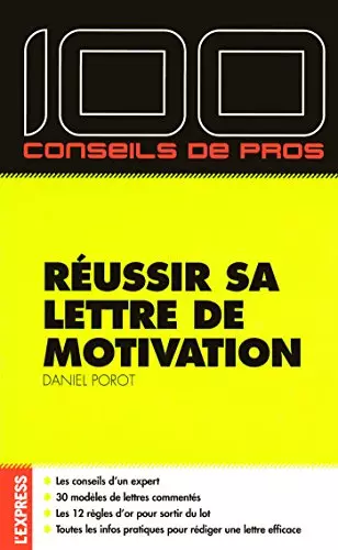 100 conseils de pro pour réussir sa lettre de motivation