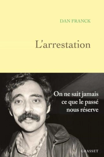 L'ARRESTATION - DAN FRANCK