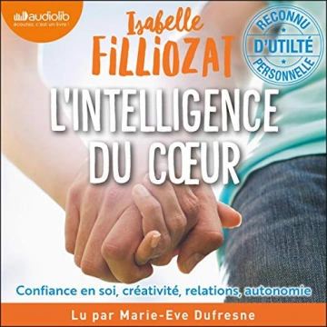 ISABELLE FILLIOZAT - L'INTELLIGENCE DU CŒUR