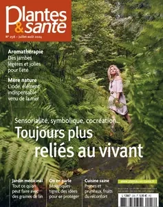 Plantes & Santé N.258 - Juillet-Août 2024