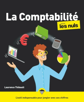 LA COMPTABILITÉ POUR LES NULS, 4E ÉD - LAURENCE THIBAULT