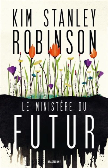 Le Ministère du futur Kim Stanley Robinson