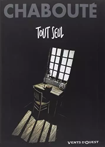 TOUT SEUL (CHABOUTÉ)