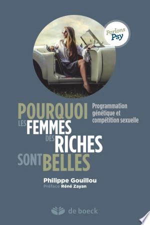 Pourquoi les femmes des riches sont belles ?