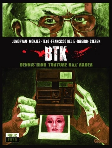 Stéphane Bourgoin présente les serial killers Tome 5 - BTK - Dennis ''Bind Torture Kil'' Rader