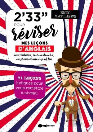 2 minutes 33 pour réviser mes leçons d'anglais