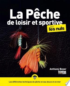 La Pêche de loisir et sportive pour les Nuls