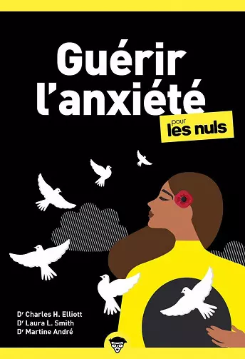 Guérir l'anxiété pour les Nuls, 3e éd