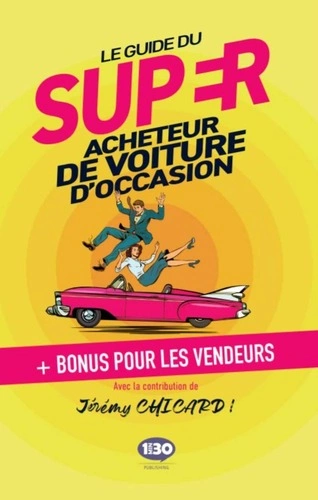 Le guide du super acheteur de voiture d'occasion