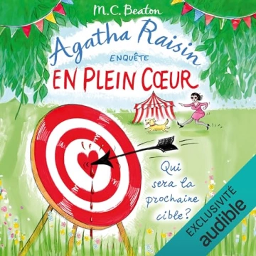 Agatha Raisin enquête 34 - En plein cœur M.C. Beaton