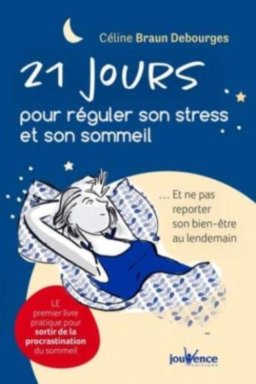 21 jours pour réguler son stress et son sommeil