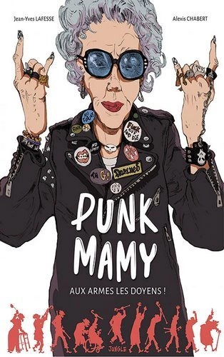 Punk Mamy - Aux armes les doyens !