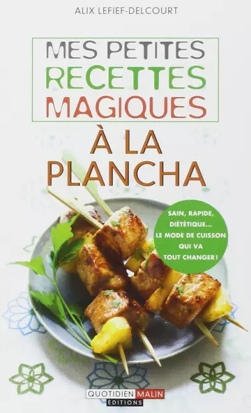 Mes petites recettes magiques à la plancha